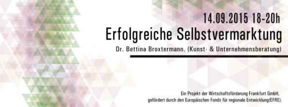 Anleitung zur erfolgreichen Selbstvermarktung – im Mainraum am 14.9. Anleitung zur erfolgreichen Selbstvermarktung – im Mainraum am 14.9.