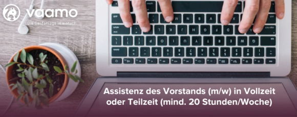 Assistenz des Vorstands (m/w) bei vaamo gesucht Assistenz des Vorstands (m/w) bei vaamo gesucht