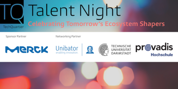 TQ Talent Night von und im TechQuartier TQ Talent Night von und im TechQuartier