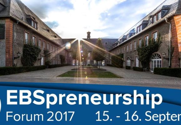 EBSpreneurship Forum 2017 – wenn die Größen der Startup-Szene in den Rheingau pilgern