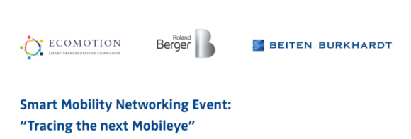 Smart Mobility Networking Event – “Tracing the next Mobileye” Smart Mobility Networking Event – “Tracing the next Mobileye”