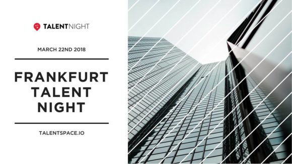 Frankfurt Talent Night hosted by Talent Summit next month Frankfurt Talent Night hosted by Talent Summit next month