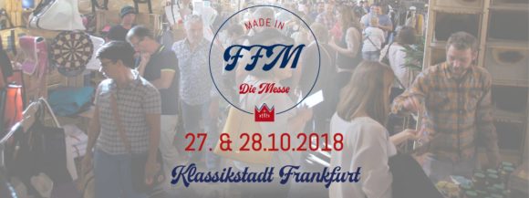 Made in FFM 2018 / Calling all Frankfurt Makers