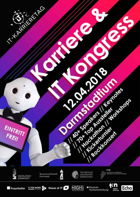 Career & IT Congress „IT-Karrieretag“ in Darmstadt, April 12th 2018 Career & IT Congress „IT-Karrieretag“ in Darmstadt, April 12th 2018