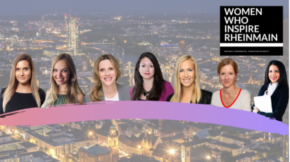Women Who Inspire Rhein Main – Female Entrepreneurship on the right track? Women Who Inspire Rhein Main – Female Entrepreneurship on the right track?