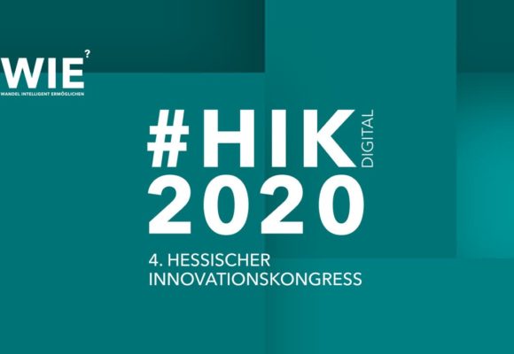 ONLINE: HIK2020 digital – 4. Hessischer Innovationskongress ONLINE: HIK2020 digital – 4. Hessischer Innovationskongress
