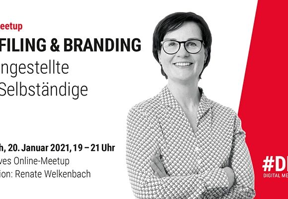 ONLINE: #DMWmeetup: Profiling & Branding für Angestellte und Selbstständige ONLINE: #DMWmeetup: Profiling & Branding für Angestellte und Selbstständige