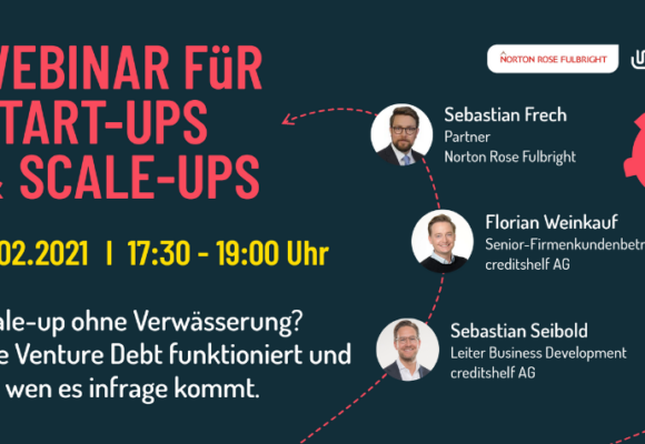 ONLINE: Scale-up ohne Verwässerung? Wie Venture Debt funktioniert und für wen es infrage kommt ONLINE: Scale-up ohne Verwässerung? Wie Venture Debt funktioniert und für wen es infrage kommt