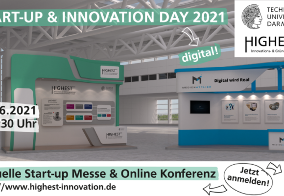 Start-up & Innovation Day digital von Innovations- und Gründungszentrum HIGHEST – TU Darmstadt Start-up & Innovation Day digital von Innovations- und Gründungszentrum HIGHEST – TU Darmstadt
