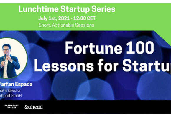 ONLINE: Lunchtime Series: Fortune 100 Lessons for Startups by Founder Institute – Frankfurt