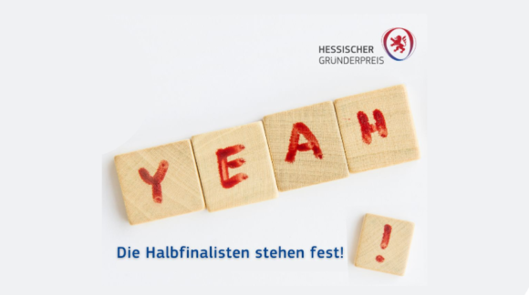 Die Halbfinalist*innen für den Hessischen Gründerpreis stehen fest!