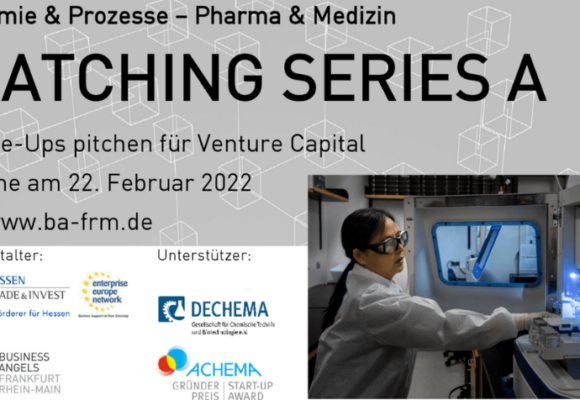ONLINE: Pitch-Chance für Chemie-, Pharma- & Medizin-Scale-Ups beim Matching Series A im Februar ONLINE: Pitch-Chance für Chemie-, Pharma- & Medizin-Scale-Ups beim Matching Series A im Februar