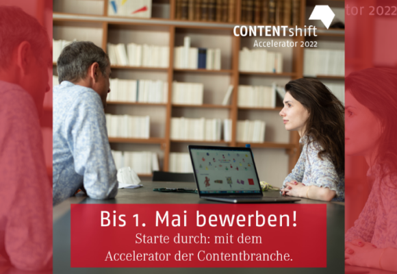 BEWERBUNG: CONTENTshift-Accelerator 2022