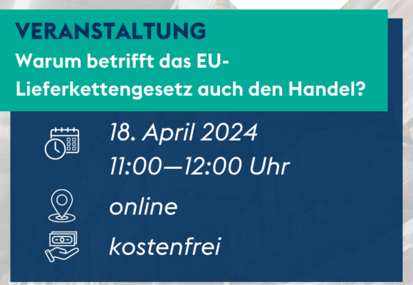 EU-Lieferkettengesetz kommt: Darum betrifft es auch Ihr Unternehmen EU-Lieferkettengesetz kommt: Darum betrifft es auch Ihr Unternehmen