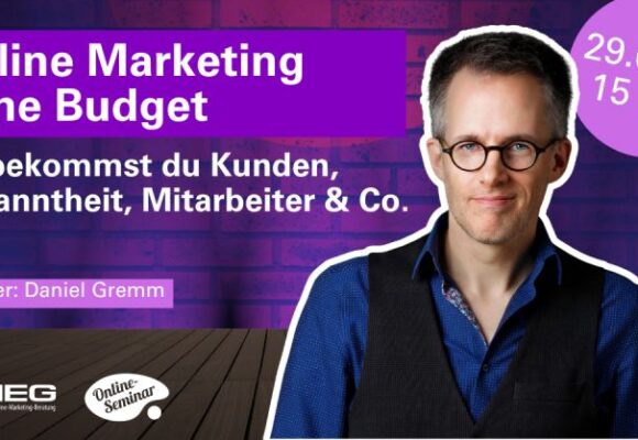 Online Marketing ohne Budget – so bekommst du Kunden, Bekanntheit, Mitarbeiter & Co. Online Marketing ohne Budget – so bekommst du Kunden, Bekanntheit, Mitarbeiter & Co.