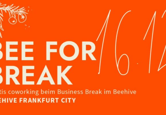 Bee for Break (Christmas Edition) im Beehive Frankfurt City Bee for Break (Christmas Edition) im Beehive Frankfurt City