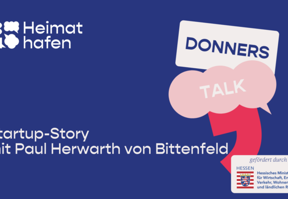 Donnerstalk: Startup-Story mit Paul Herwarth von Bittenfeld Donnerstalk: Startup-Story mit Paul Herwarth von Bittenfeld
