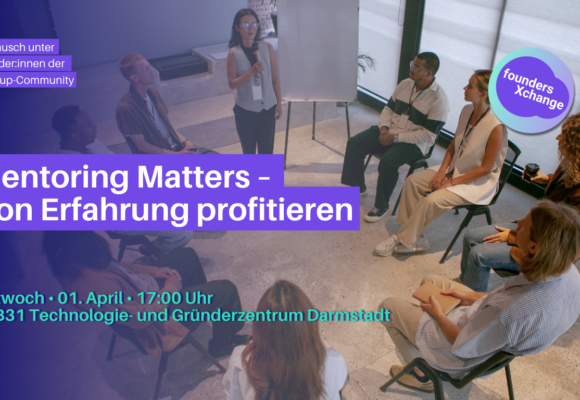 foundersXchange: Mentoring Matters – Von Erfahrung profitieren
